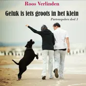 Omslag van Geluk is iets groots in het klein