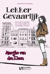 Omslag van Lekker gevaarlijk