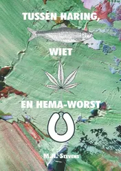 Omslag van Tussen haring, wiet en hemaworst