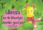 Omslag van Lilliroos en de blaadjes zonder gaatjes