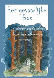 Omslag van Het gevaarlijke bos