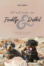 Omslag van Uit het leven van Freubltje en Dribbel