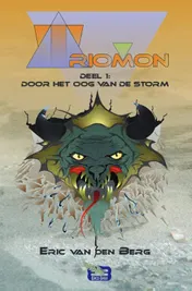 Omslag van Triomon deel 1: Door het oog van de storm