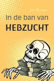 Omslag van In de ban van hebzucht