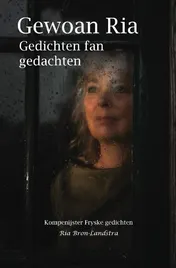 Omslag van Gewoan Ria Gedichten fan gedachten