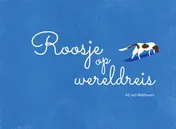 Omslag van Roosje op wereldreis