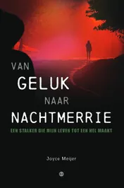 Omslag van Van geluk naar een nachtmerrie