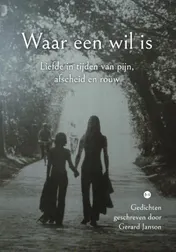 Omslag van Waar een wil is