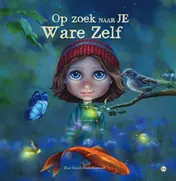 Omslag van Op zoek naar je ware zelf