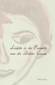 Omslag van Liefde is de Essentie van de Zielen Cocon (hardcover)