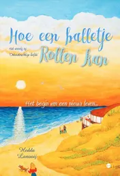 Omslag van Hoe een balletje rollen kan
