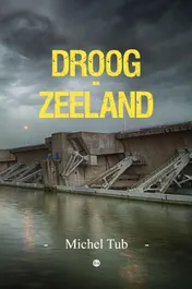 Omslag van Droog-Zeeland