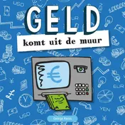 Omslag van Geld komt uit de muur