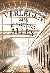 Omslag van Verlegen zijn is ook niet alles