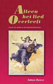 Omslag van Alleen het lied overleeft