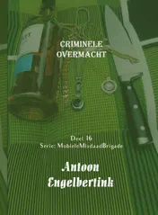 Omslag van Criminele overmacht