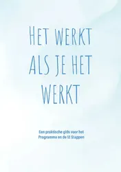 Omslag van Het werkt als je het werkt