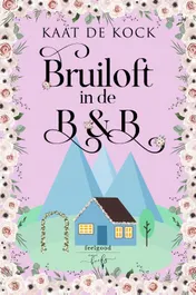 Omslag van Bruiloft in de B&B