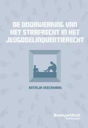Omslag van De doorwerking van het strafrecht in het jeugddelinquentierecht