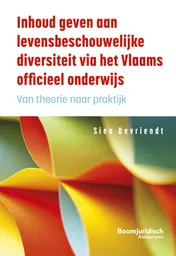 Omslag van Inhoud geven aan levensbeschouwelijke diversiteit via het Vlaams officieel onderwijs
