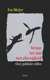 Omslag van Verwar het niet met afwezigheid
