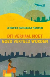Omslag van Dit verhaal moet goed verteld worden