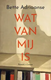 Omslag van Wat van mij is