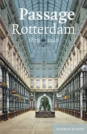 Omslag van Passage Rotterdam 1879-1940