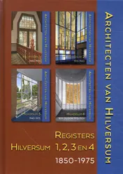 Omslag van Architecten van Hilversum 5: registers