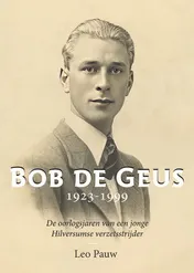 Omslag van Bob de Geus 1923-1999