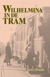 Omslag van Wilhelmina in de tram