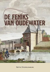 Omslag van De Feniks van Oudewater