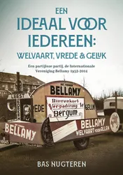Omslag van Een ideaal voor iedereen: welvaart, vrede en geluk