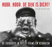 Omslag van Hoor, hoor, de dijk is dicht