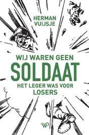 Omslag van Wij waren geen soldaat