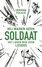 Omslag van Wij waren geen soldaat