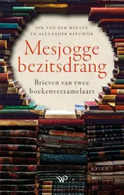 Omslag van Mesjogge bezitsdrang