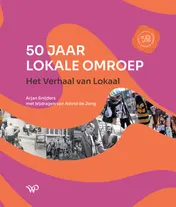 Omslag van 50 jaar lokale omroep