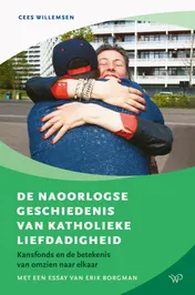 Omslag van De naoorlogse geschiedenis van katholieke liefdadigheid