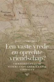 Omslag van Een vaste vrede en oprechte vriendschap?