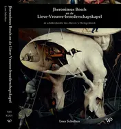 Omslag van Jheronimus Bosch en de Lieve-Vrouwe-broederschapskapel