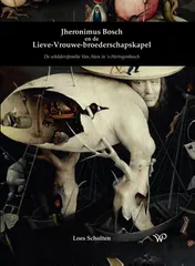 Omslag van Jheronimus Bosch en de Lieve-Vrouwe-broederschapskapel
