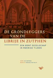 Omslag van De grondleggers van de Librije in Zutphen