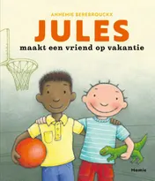 Omslag van Jules maakt een vriend op vakantie