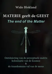 Omslag van Materie geeft de Geest The end of the matter