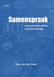Omslag van Samenspraak 30 communicatiemodellen voor het onderwijs