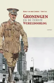 Omslag van Groningen en de Eerste Wereldoorlog