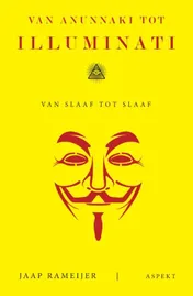 Omslag van Van Anunnaki tot Illuminati