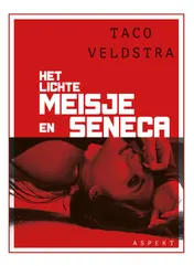 Omslag van Het lichte meisje en seneca