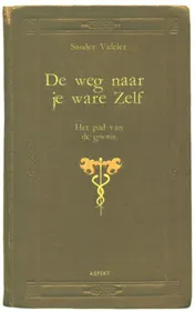 Omslag van De weg naar je ware zelf